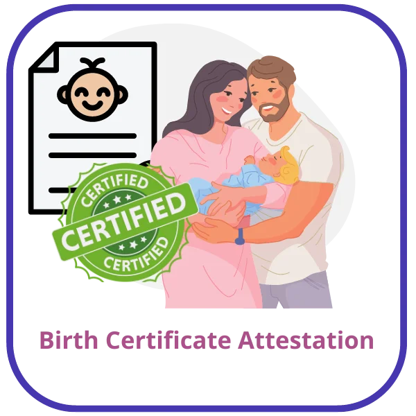 Birth Certificate Attestation For UAE